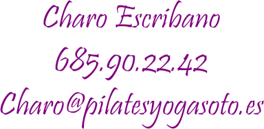 Charo Escribano 685.90.22.42 Charo@pilatesyogasoto.es